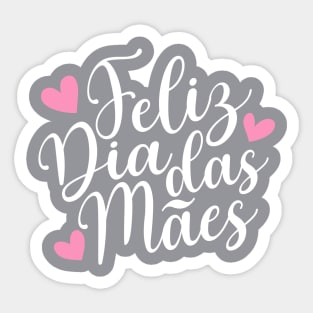 Feliz Dia Das Mães Spanish Portugese Happy Mother's Day Calligraphy Quote Sticker